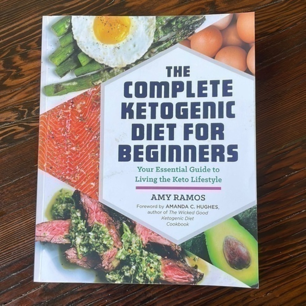 The Complete Ketogenic Diet For Beginners, By Amy Ramos